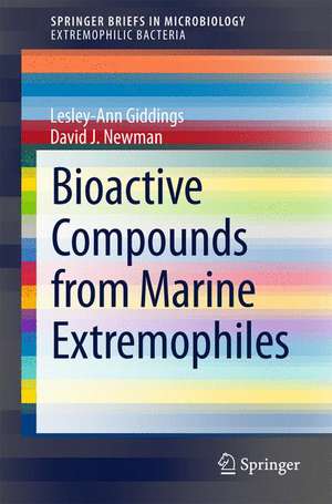 Bioactive Compounds from Marine Extremophiles de Lesley-Ann Giddings