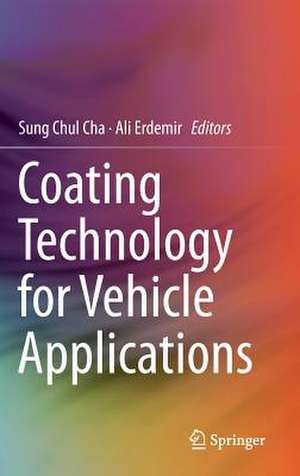 Coating Technology for Vehicle Applications de Sung Chul Cha