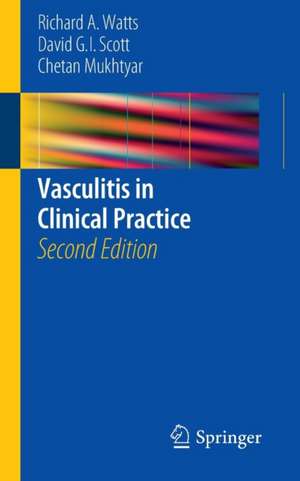 Vasculitis in Clinical Practice de Richard A. Watts