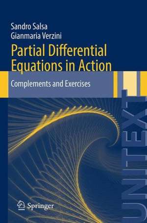 Partial Differential Equations in Action: Complements and Exercises de Sandro Salsa