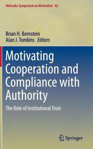 Motivating Cooperation and Compliance with Authority: The Role of Institutional Trust de Brian H. Bornstein