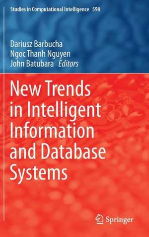 New Trends in Intelligent Information and Database Systems de Dariusz Barbucha