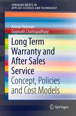 Long Term Warranty and After Sales Service: Concept, Policies and Cost Models de Anisur Rahman