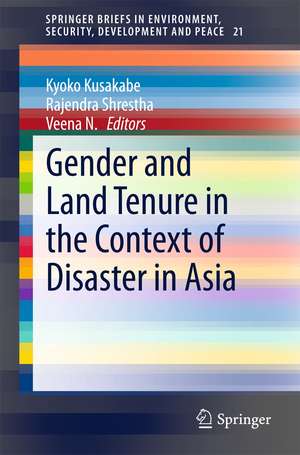 Gender and Land Tenure in the Context of Disaster in Asia de Kyoko Kusakabe