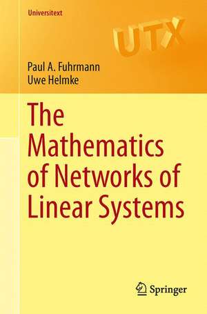 The Mathematics of Networks of Linear Systems de Paul A. Fuhrmann