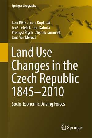 Land Use Changes in the Czech Republic 1845–2010: Socio-Economic Driving Forces de Ivan Bičík