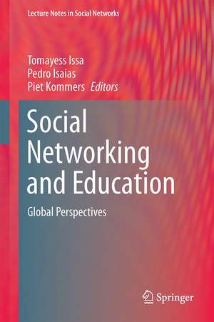 Social Networking and Education: Global Perspectives de Tomayess Issa