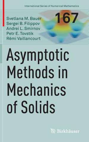 Asymptotic methods in mechanics of solids de Svetlana M. Bauer