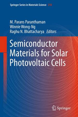 Semiconductor Materials for Solar Photovoltaic Cells de M. Parans Paranthaman