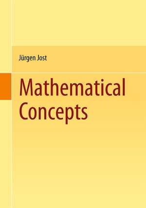 Mathematical Concepts de Jürgen Jost