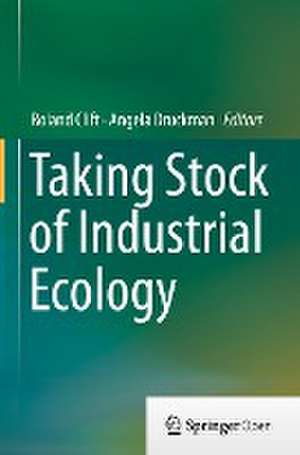 Taking Stock of Industrial Ecology de Roland Clift