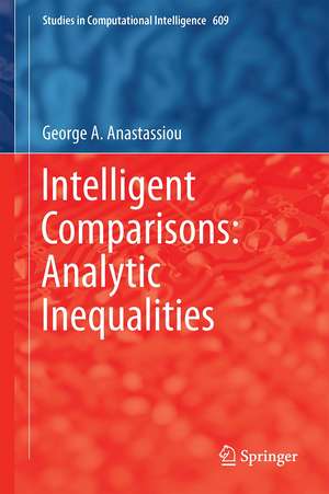 Intelligent Comparisons: Analytic Inequalities de George A. Anastassiou