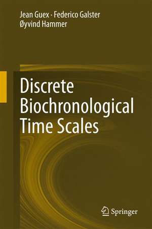 Discrete Biochronological Time Scales de Jean Guex