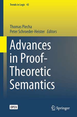 Advances in Proof-Theoretic Semantics de Thomas Piecha