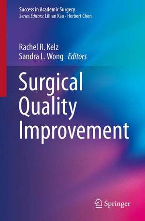 Surgical Quality Improvement de Rachel R. Kelz