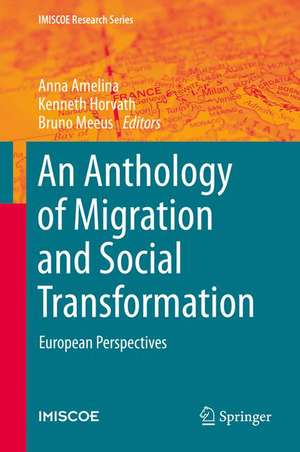 An Anthology of Migration and Social Transformation: European Perspectives de Anna Amelina