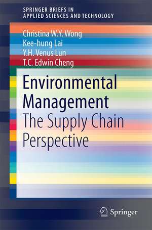 Environmental Management: The Supply Chain Perspective de Christina W. Y. Wong