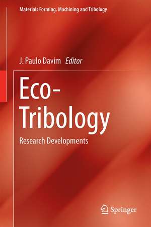 Ecotribology: Research Developments de J. Paulo Davim