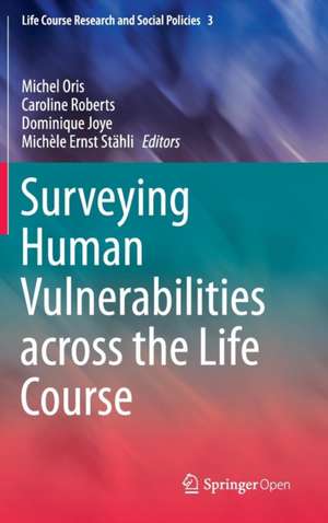 Surveying Human Vulnerabilities across the Life Course de Michel Oris