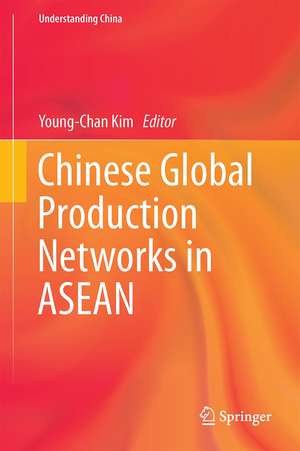 Chinese Global Production Networks in ASEAN de Young-Chan Kim