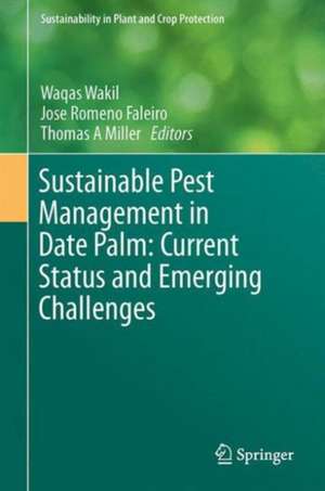 Sustainable Pest Management in Date Palm: Current Status and Emerging Challenges de Waqas Wakil