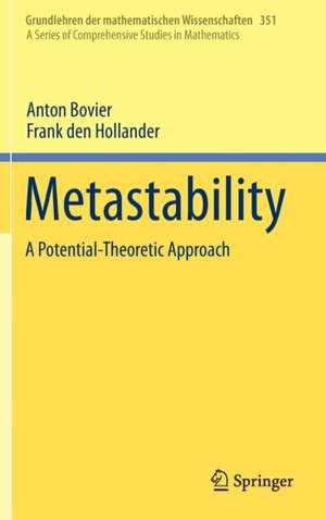 Metastability: A Potential-Theoretic Approach de Anton Bovier