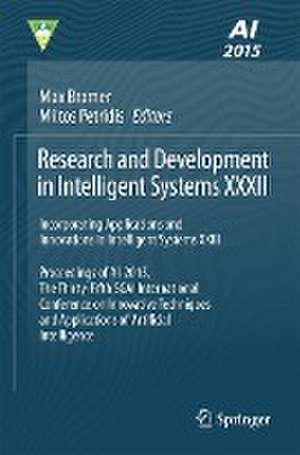 Research and Development in Intelligent Systems XXXII: Incorporating Applications and Innovations in Intelligent Systems XXIII de Max Bramer