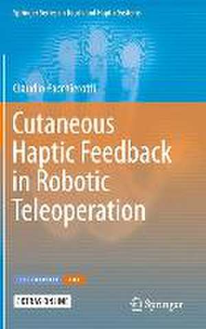 Cutaneous Haptic Feedback in Robotic Teleoperation de Claudio Pacchierotti