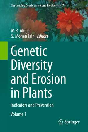 Genetic Diversity and Erosion in Plants: Indicators and Prevention de M. R. Ahuja