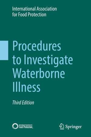 Procedures to Investigate Waterborne Illness de International Association for Food Protection