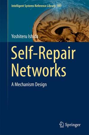 Self-Repair Networks: A Mechanism Design de Yoshiteru Ishida