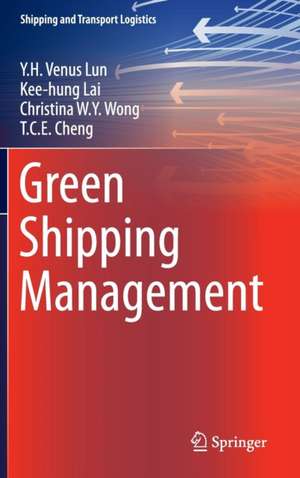 Green Shipping Management de Y.H. Venus Lun