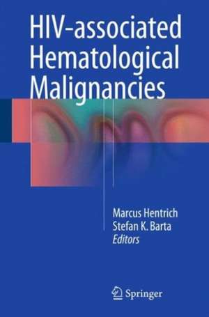 HIV-associated Hematological Malignancies de Marcus Hentrich