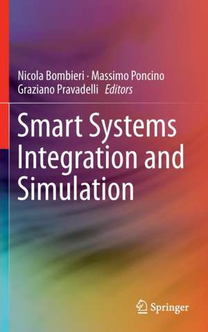 Smart Systems Integration and Simulation de Nicola Bombieri