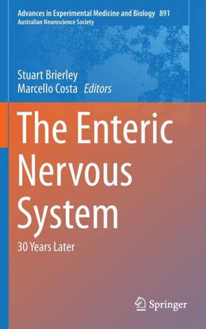 The Enteric Nervous System: 30 Years Later de Stuart Brierley