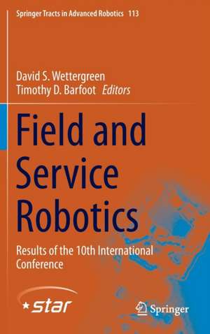 Field and Service Robotics: Results of the 10th International Conference de David S. Wettergreen