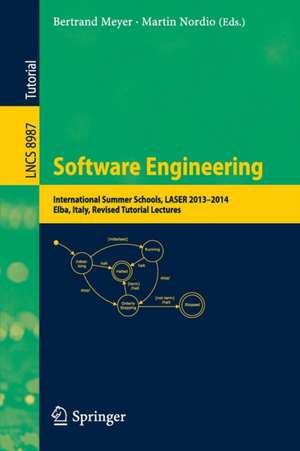 Software Engineering: International Summer Schools, LASER 2013-2014, Elba, Italy, Revised Tutorial Lectures de Bertrand Meyer