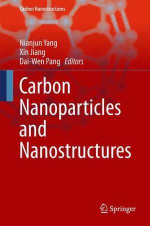 Carbon Nanoparticles and Nanostructures de Nianjun Yang