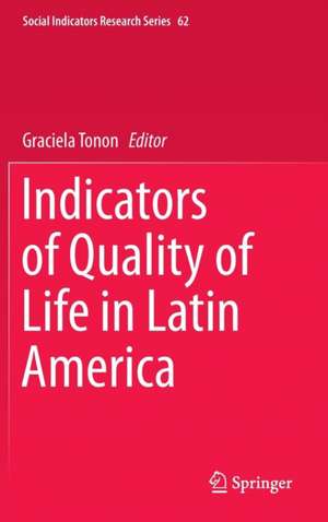 Indicators of Quality of Life in Latin America de Graciela Tonon