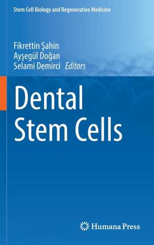 Dental Stem Cells de Fikrettin Şahin