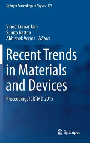 Recent Trends in Materials and Devices: Proceedings ICRTMD 2015 de Vinod Kumar Jain