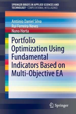 Portfolio Optimization Using Fundamental Indicators Based on Multi-Objective EA de Antonio Daniel Silva