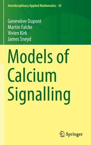 Models of Calcium Signalling de Geneviève Dupont