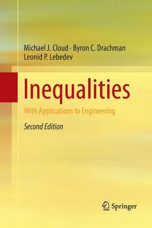 Inequalities: With Applications to Engineering de Michael J. Cloud