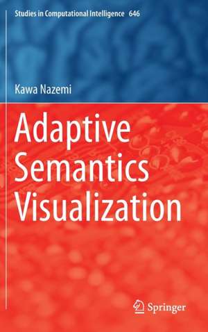 Adaptive Semantics Visualization de Kawa Nazemi