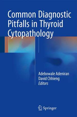 Common Diagnostic Pitfalls in Thyroid Cytopathology de Adebowale J. Adeniran