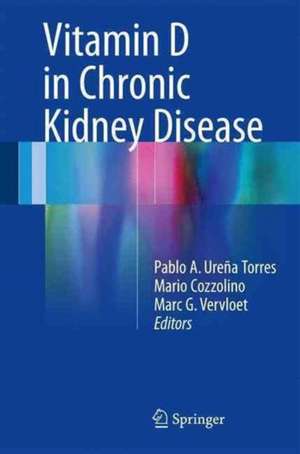 Vitamin D in Chronic Kidney Disease de Pablo A. Ureña Torres