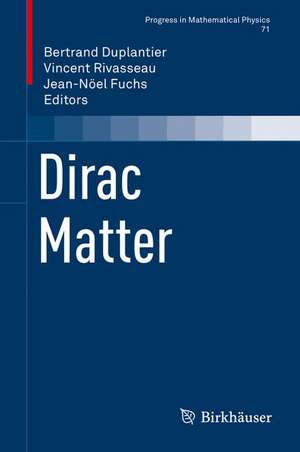 Dirac Matter de Bertrand Duplantier