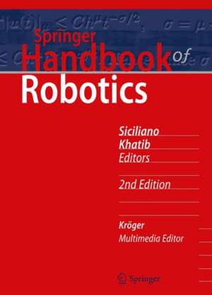 Springer Handbook of Robotics de Bruno Siciliano