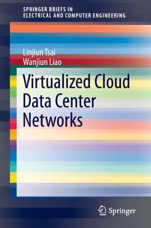 Virtualized Cloud Data Center Networks: Issues in Resource Management. de Linjiun Tsai